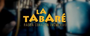 LA TABARÉ presentó RASGA CORAZÓN, su nuevo videoclip