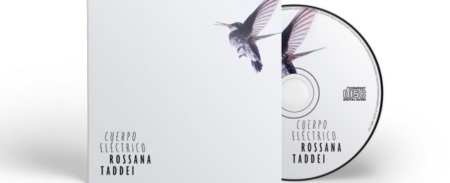 ROSSANA TADDEI ya tiene su nuevo álbum, CUERPO ELÉCTRICO, en disquerías
